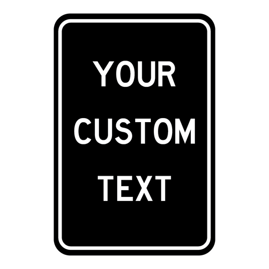 Custom Sign - 12x18 in.